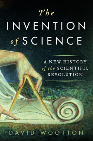 Обложка книги Дэвида Вуттона “The Invention of Science”