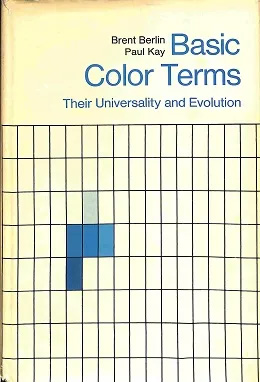 Книга Basic Colour Terms: Their Universality and Evolution