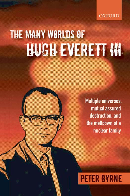 Книга Питера Берна «Множественность миров Хью Эверетта III
