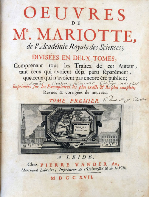 Титульный лист I тома двухтомного собрания трудов Мариотта. Лейден, 1717