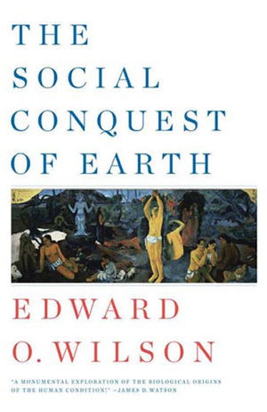 «Монументальное исследование биологических истоков человеческой сущности!» — Джеймс Уотсон