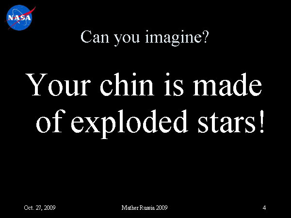 От Большого взрыва к Нобелевской премии и границам Вселенной, Джон Мазер, 27 ноября 2009